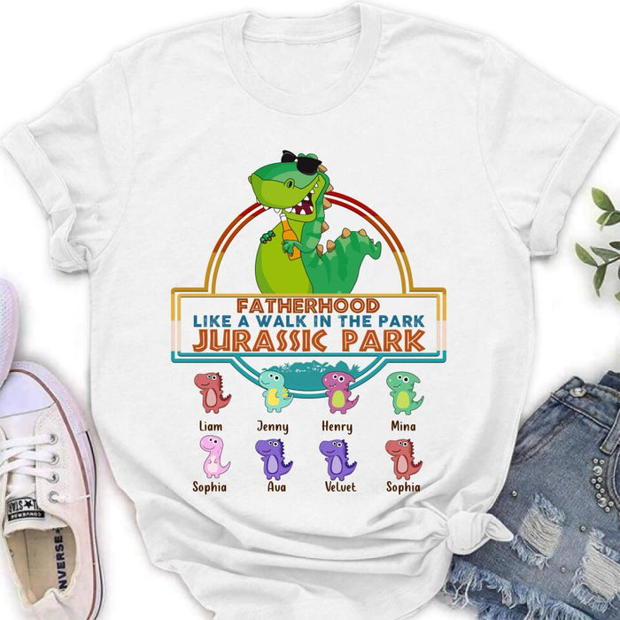 Custom Personalized Dinosaurs Unisex T-shirt/ Sweatshirt/ Long Sleeve/ Hoodie - Gift Idea For Father's Day - Fatherhood Like A Walk In The Park