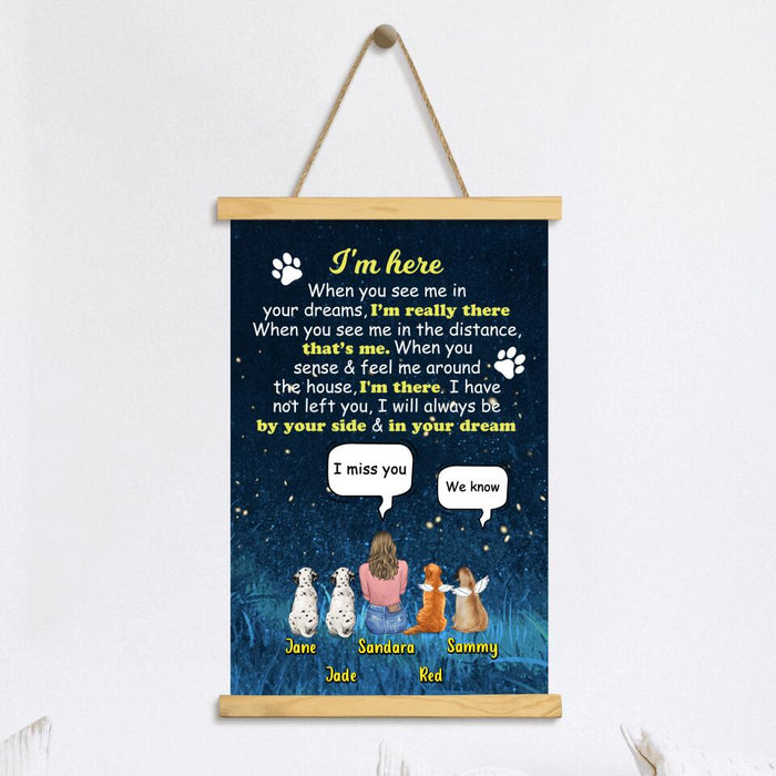 Personalized Memorial Dog Mom Poster With Wood Hanger Frame - Up to 4 Dogs - Gift Idea For Dog Lover - I'm Here