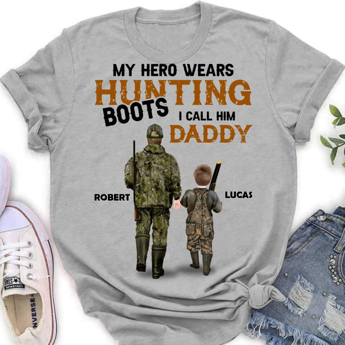 Custom Personalized Father And Son/ Daughter Hunting Shirt/ Pullover Hoodie - Gift Idea For Father's Day/ Hunting Lover - My Hero Wears Hunting Boots I Call Him Daddy