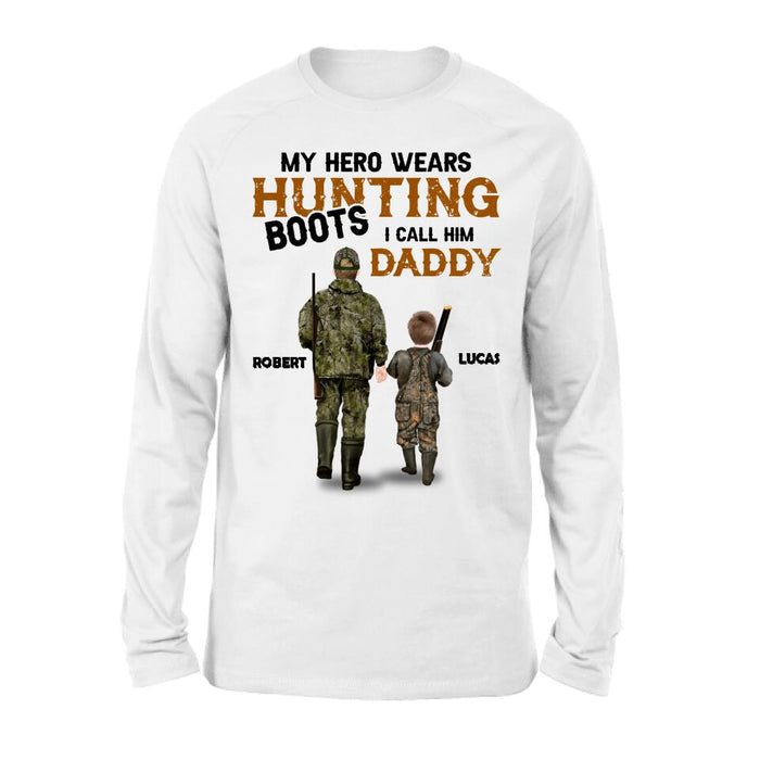 Custom Personalized Father And Son/ Daughter Hunting Shirt/ Pullover Hoodie - Gift Idea For Father's Day/ Hunting Lover - My Hero Wears Hunting Boots I Call Him Daddy