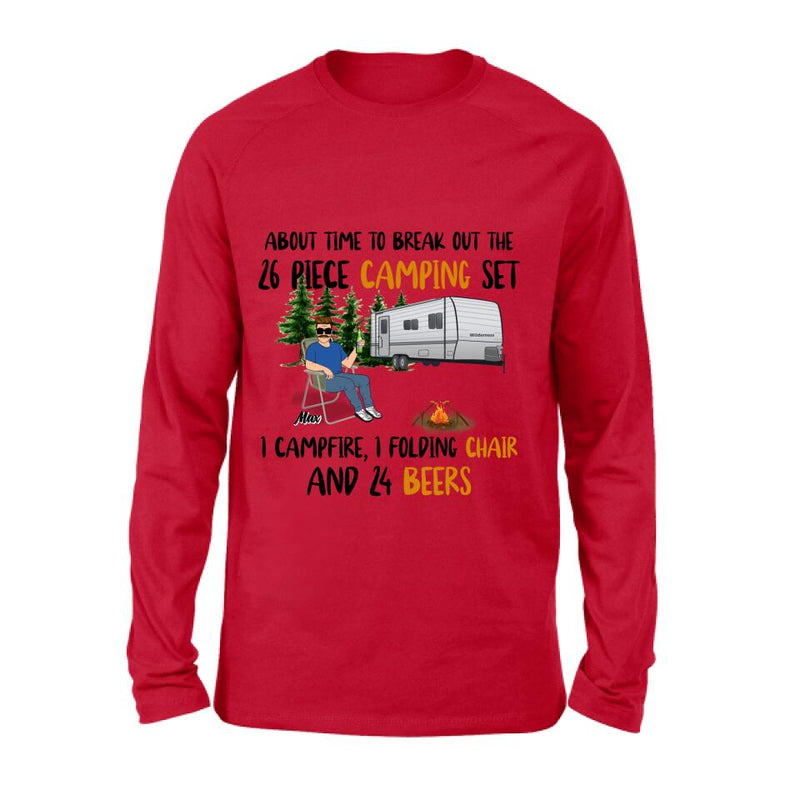 Personalized Retired Camping Shirt/Pullover Hoodie - Retired Gift Idea For Camping Lover - About Time To Break Out The 26 Piece Camping Set 1 Campfire 1 Folding Chair And 24 Beers