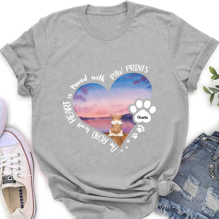 Personalized Dog Shirt/Pullover Hoodie - Up to 4 Dogs - Gift Idea For Dog Lover - The Road To My Heart Is Paved With Paw Prints