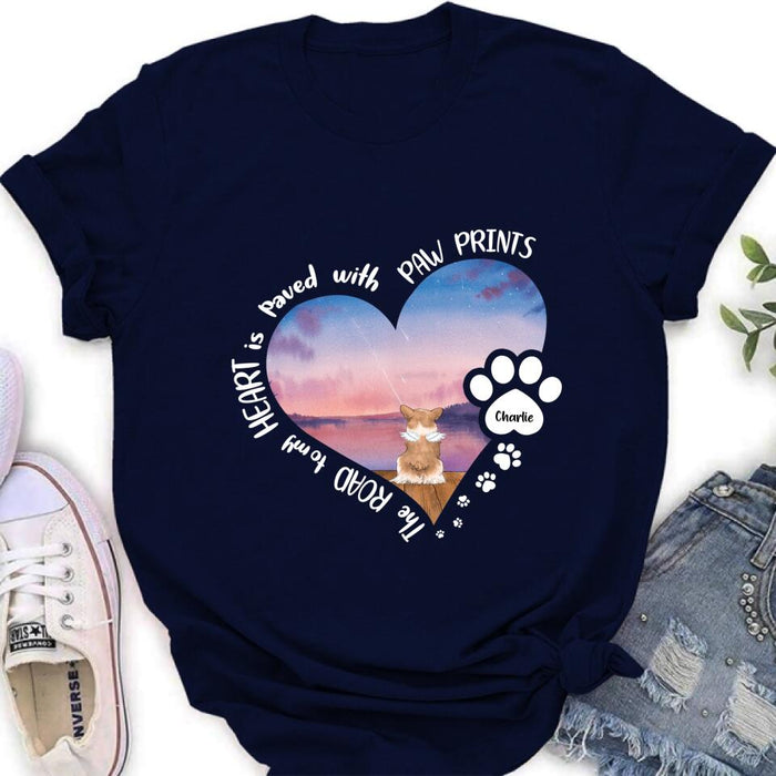 Personalized Dog Shirt/Pullover Hoodie - Up to 4 Dogs - Gift Idea For Dog Lover - The Road To My Heart Is Paved With Paw Prints