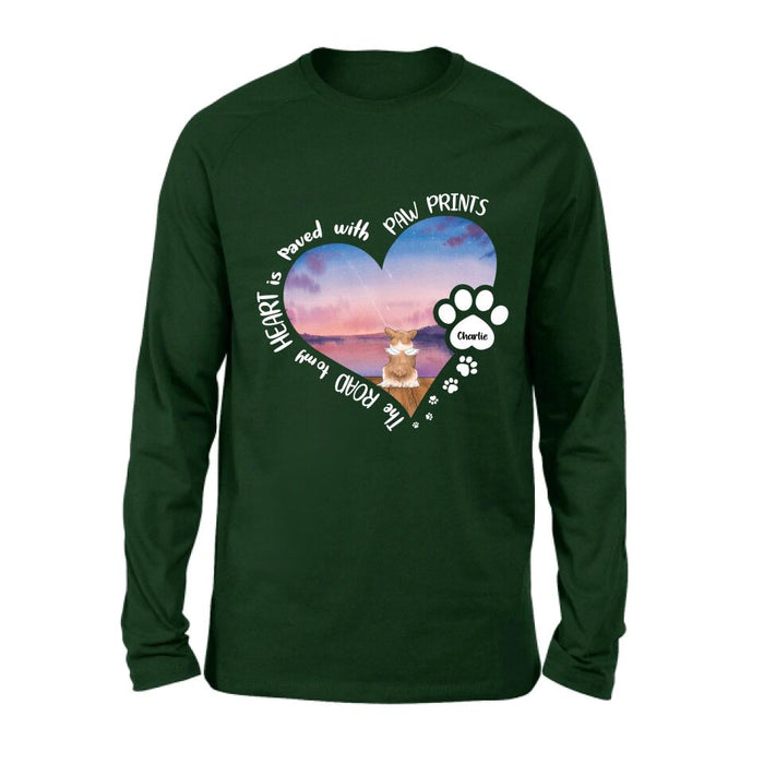 Personalized Dog Shirt/Pullover Hoodie - Up to 4 Dogs - Gift Idea For Dog Lover - The Road To My Heart Is Paved With Paw Prints