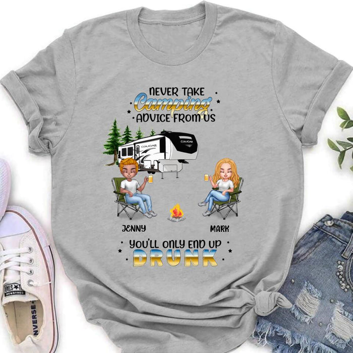 Custom Personalized Camping Friends Shirt - Upto 6 People - Gift Idea For Friends/Camping Lovers - Never Take Camping Advice From Us You'll Only End Up Drunk