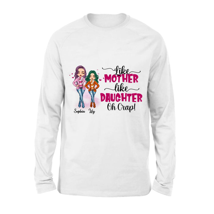 Custom Personalized Mother And Daughter Shirt - Gift Idea For Mother's Day - Like Mother Like Daughter Oh Crap