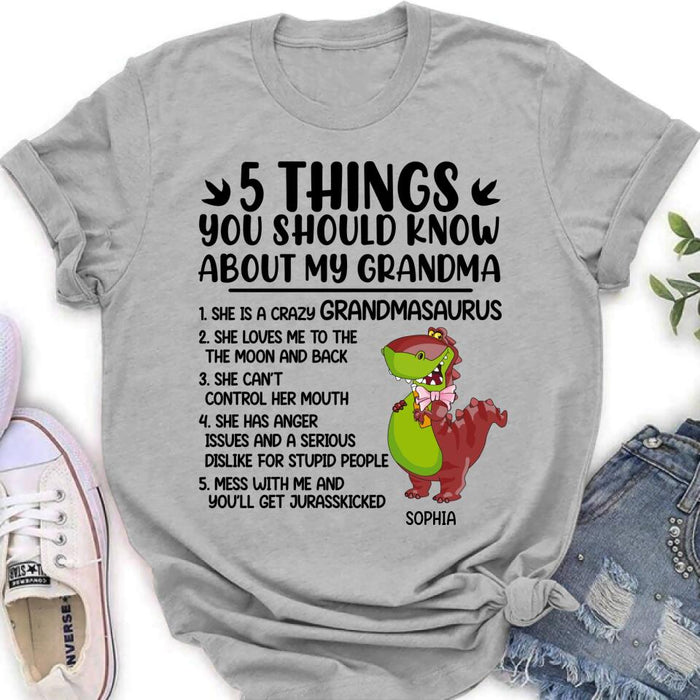 Custom Personalized Grandmasaurus Shirt/Hoodie - Gift Idea For Grandma/ Mother's Day  - 5 Things You Should Know About My Grandma