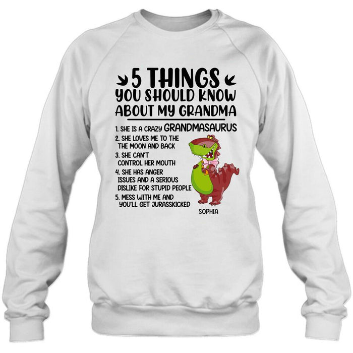 Custom Personalized Grandmasaurus Shirt/Hoodie - Gift Idea For Grandma/ Mother's Day  - 5 Things You Should Know About My Grandma