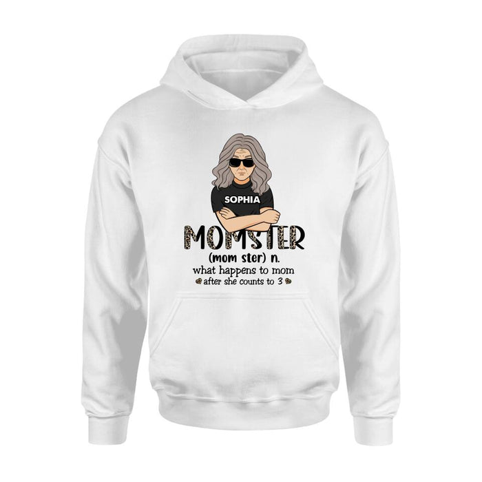 Custom Personalized Momster Happy Mother's Day Shirt/ Pullover Hoodie - Best Gift For Mother's Day