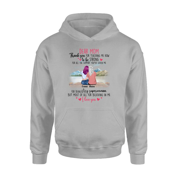 Custom Personalized Dear Mom Shirt - Gift Idea For Mother's Day - Thank You For Teaching Me How To Be Strong