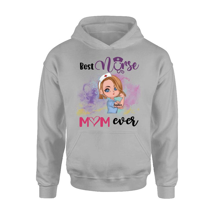 Custom Personalized Nurse Unisex T-shirt/ Hoodie/ Long Sleeve/ Sweatshirt - Gift Idea For Nurse - Best Nurse Mom Ever