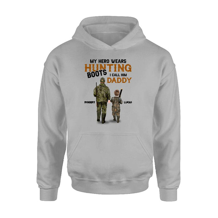 Custom Personalized Father And Son/ Daughter Hunting Shirt/ Pullover Hoodie - Gift Idea For Father's Day/ Hunting Lover - My Hero Wears Hunting Boots I Call Him Daddy