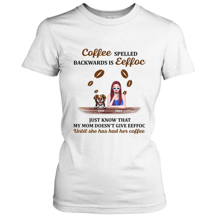 Custom Personalized Coffee Spelled Pet Mom T-shirt/ Pullover Hoodie - Girl With Upto 5 Cats/ Dogs - Best Gift For Coffee Lover