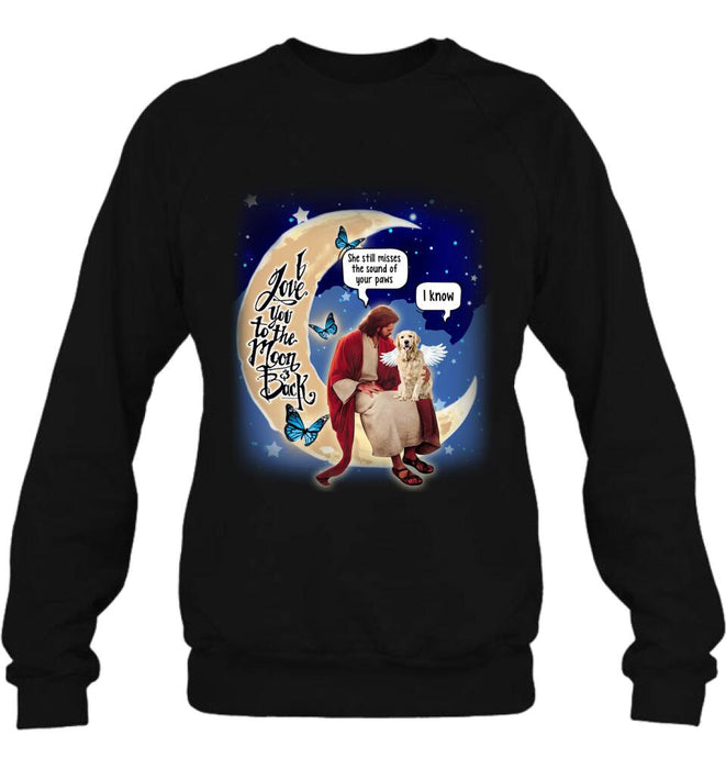 Custom Personalized Dog And Jesus Sitting On The Moon Shirt/ Pullover Hoodie - Memorial Gift Idea For Dog Lover