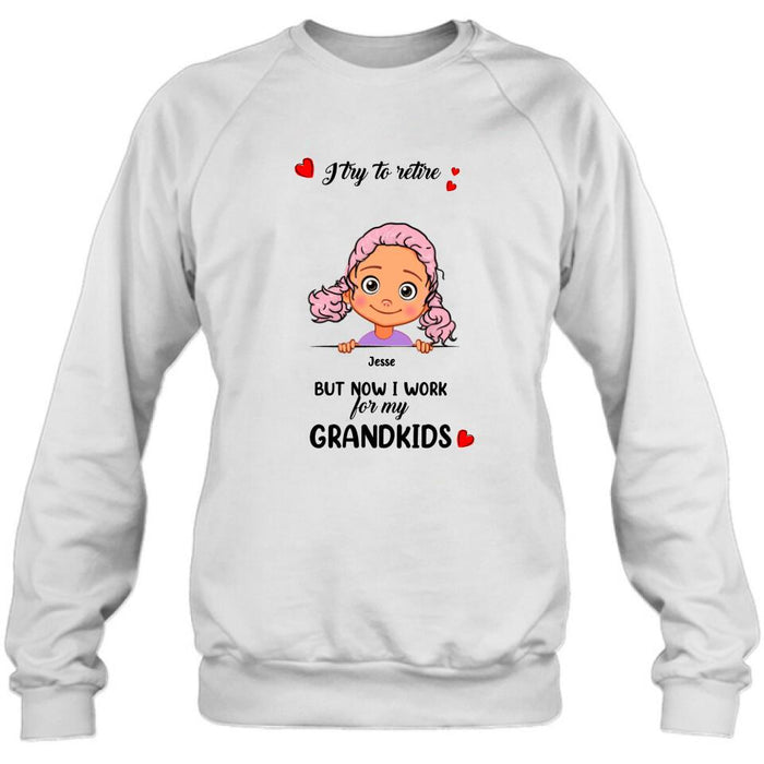 Custom Personalized Grandma/Grandpa T-shirt - Upto 6 Grandkids - I Try To Retire But Now I Work For My Grandkids - MYEIS0