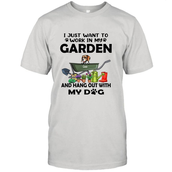 Custom Personalized Dog Garden T-shirt - I Just Want To Work In My Garden And Hang Out With My Dogs - Gift For Dog Lover - GDGJT0