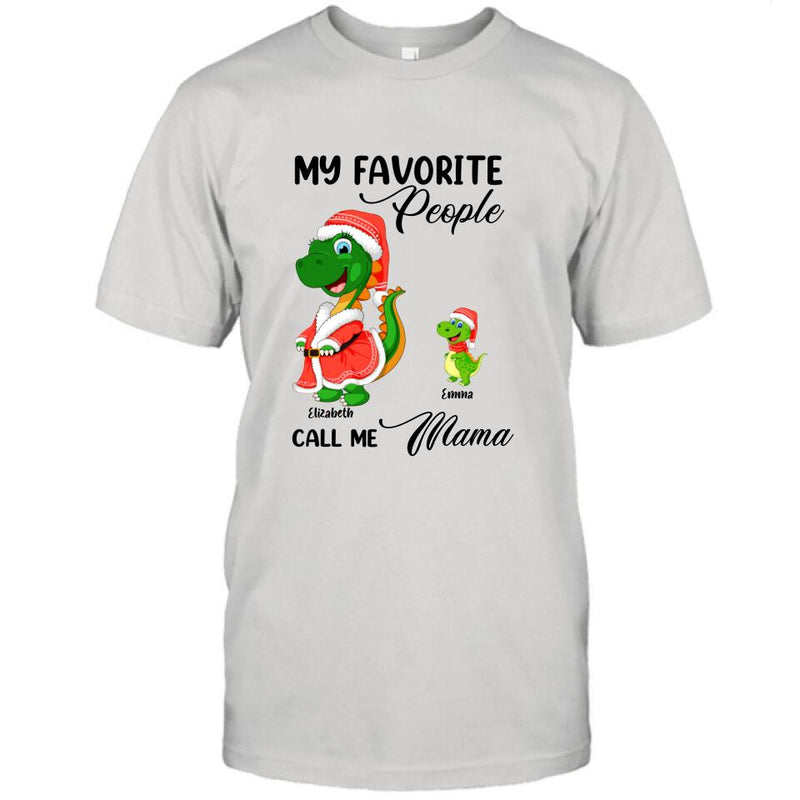 Personalized Christmas Dinosaurs T-shirt - Up to 6 Kids - Best Gift Idea For Christmas - My Favorite People Call Me Mama - MW6OOI
