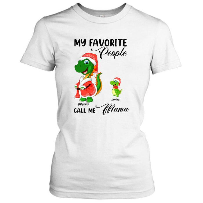 Custom Personalized Christmas Dinosaurs T-shirt - Upto 6 Kids - Best Gift Idea For Christmas - My Favorite People Call Me Mama - MW6OOI