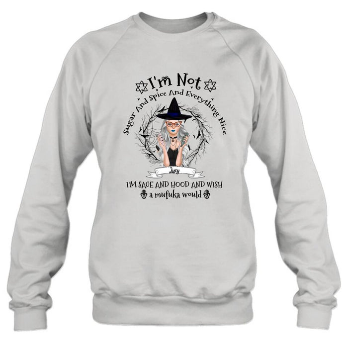 Custom Personalized Witch T-shirt - Best Halloween Gift Idea - I'm Not Sugar And Spice - DFESX1