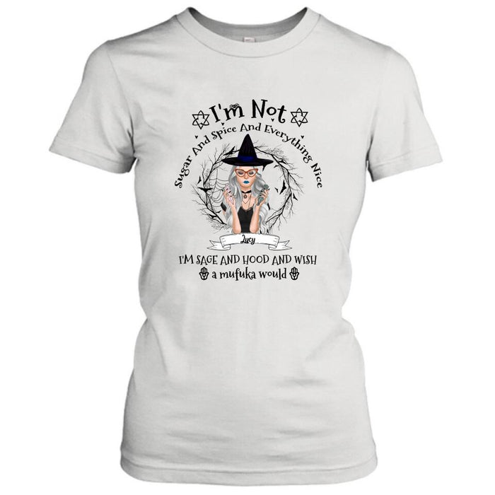 Custom Personalized Witch T-shirt - Best Halloween Gift Idea - I'm Not Sugar And Spice - DFESX1