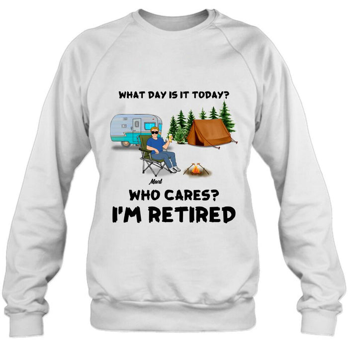 Custom Personalized Camping Shirt/ Pullover Hoodie - Gift Idea For Camping Lover/ Retired Gift - Man/ Woman/ Couple - What Day Is Today?