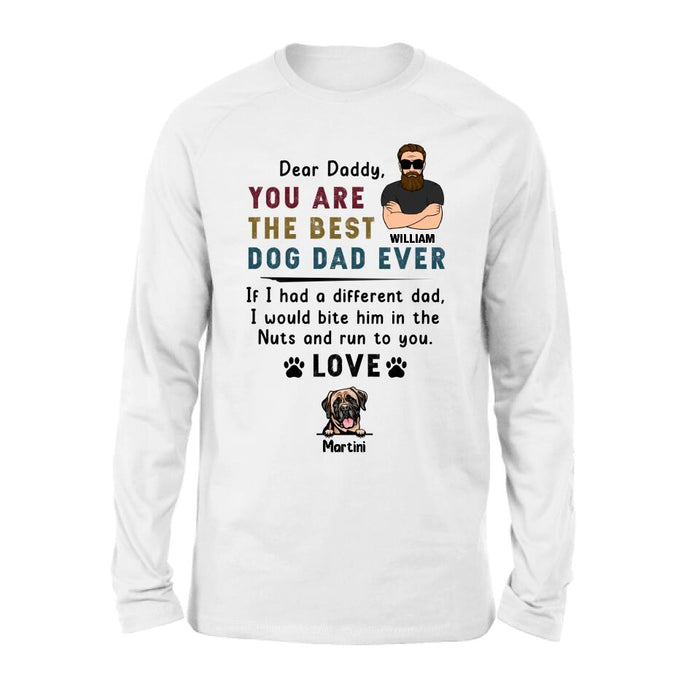 Custom Personalized Best Dog Dad Shirt/ Pullover Hoodie - Upto 4 Dogs - Father's Day Gift For Dog Dad - Dear Daddy, You Are The Best Dog Dad Ever