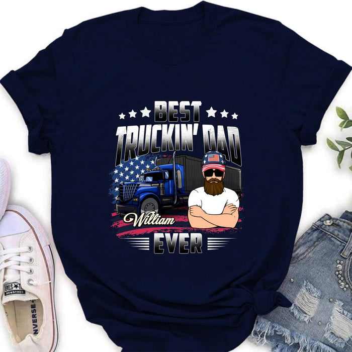 Custom Personalized Trucker Dad Shirt - Gift Idea For Father's Day/Trucker - Best Truckin' Dad Ever