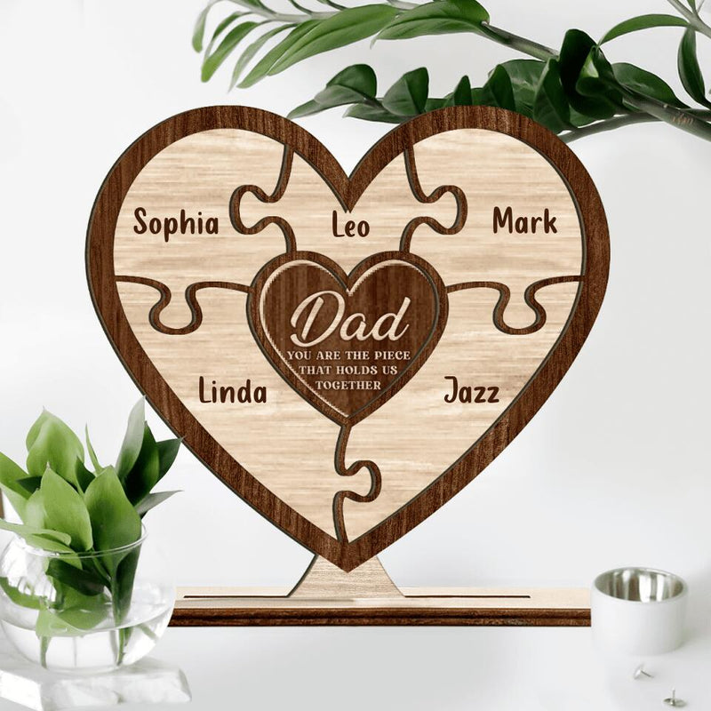 Personalized Dad Wooden Plaque - Up to 7 Kids - Father's Day Gift - Dad You Are The Piece That Holds Us Together