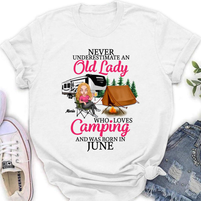 Custom Personalized Camping Queen Shirt/ Hoodie - Gift Idea For Camping Lovers - Never Underestimate An Old Lady Who Loves Camping And Was Born In June