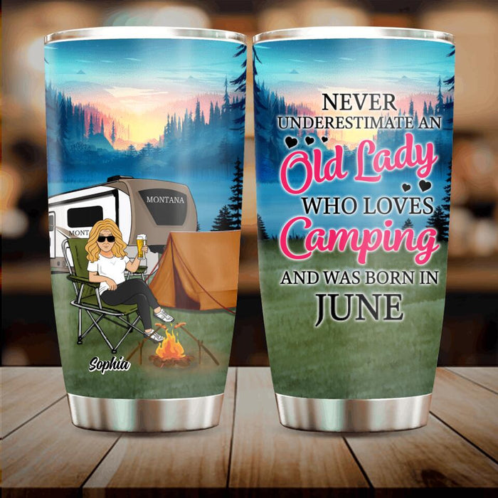 Personalized Camping Queen Tumbler - Gift Idea For Camping Lovers - Never Underestimate An Old Lady Who Loves Camping And Was Born In June