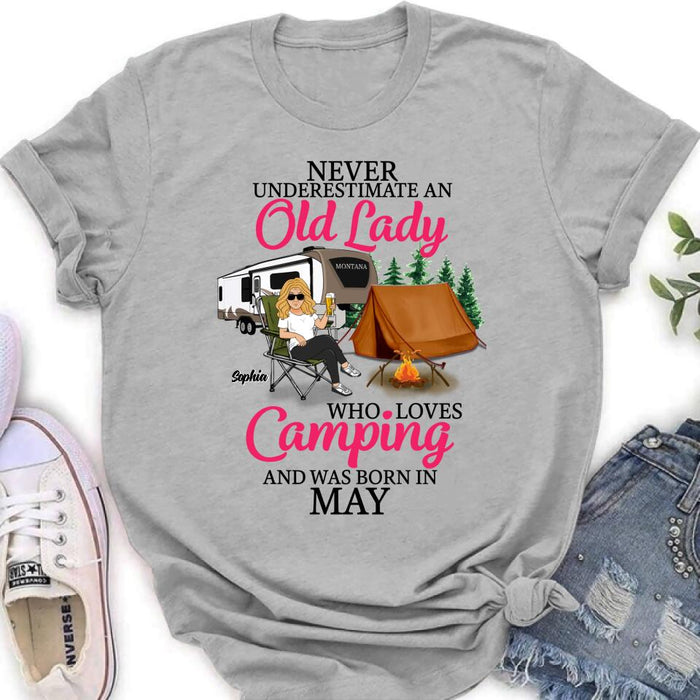 Personalized Camping Queen Shirt/ Hoodie - Gift Idea For Camping Lovers - Never Underestimate An Old Lady Who Loves Camping And Was Born In May