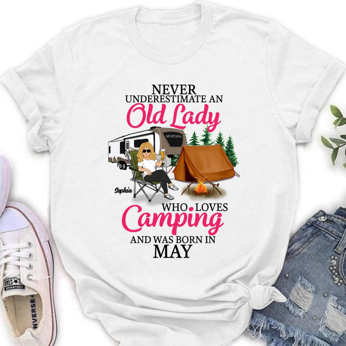 Personalized Camping Queen Shirt/ Hoodie - Gift Idea For Camping Lovers - Never Underestimate An Old Lady Who Loves Camping And Was Born In May