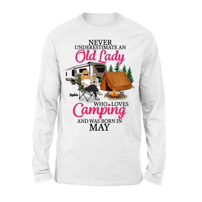 Personalized Camping Queen Shirt/ Hoodie - Gift Idea For Camping Lovers - Never Underestimate An Old Lady Who Loves Camping And Was Born In May