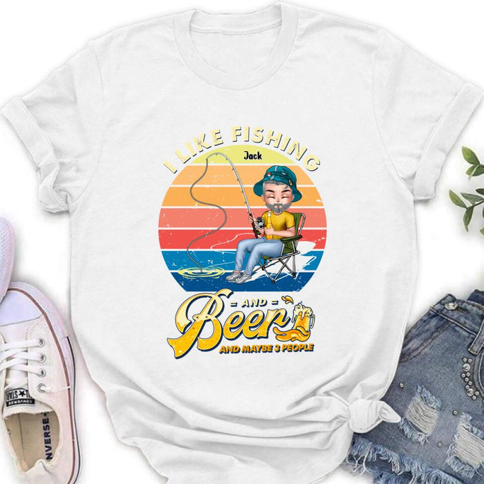 Custom Personalized Fishing Man Unisex T-shirt/ Hoodie - Gift For Father's Day/ Fishing Lovers - I Like Fishing and Beer and Maybe 3 People