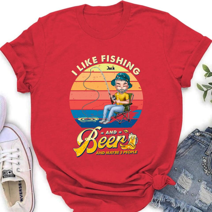 Custom Personalized Fishing Man Unisex T-shirt/ Hoodie - Gift For Father's Day/ Fishing Lovers - I Like Fishing and Beer and Maybe 3 People