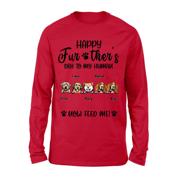 Custom Personalized Dog Dad/ Cat Dad Unisex T-shirt/ Long Sleeve/ Sweatshirt/ Hoodie - Gift Idea For Father's Day - Happy Further's Day To My Human Now Feed Me