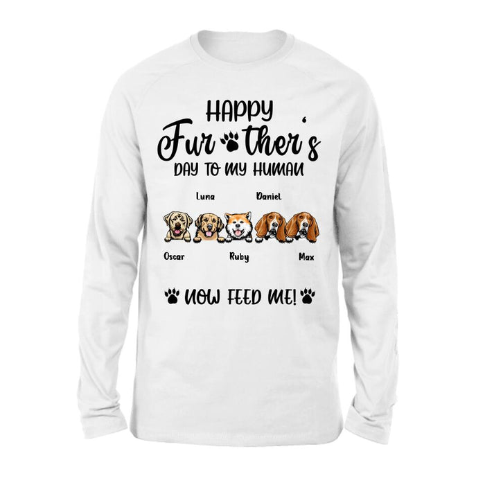 Custom Personalized Dog Dad/ Cat Dad Unisex T-shirt/ Long Sleeve/ Sweatshirt/ Hoodie - Gift Idea For Father's Day - Happy Further's Day To My Human Now Feed Me