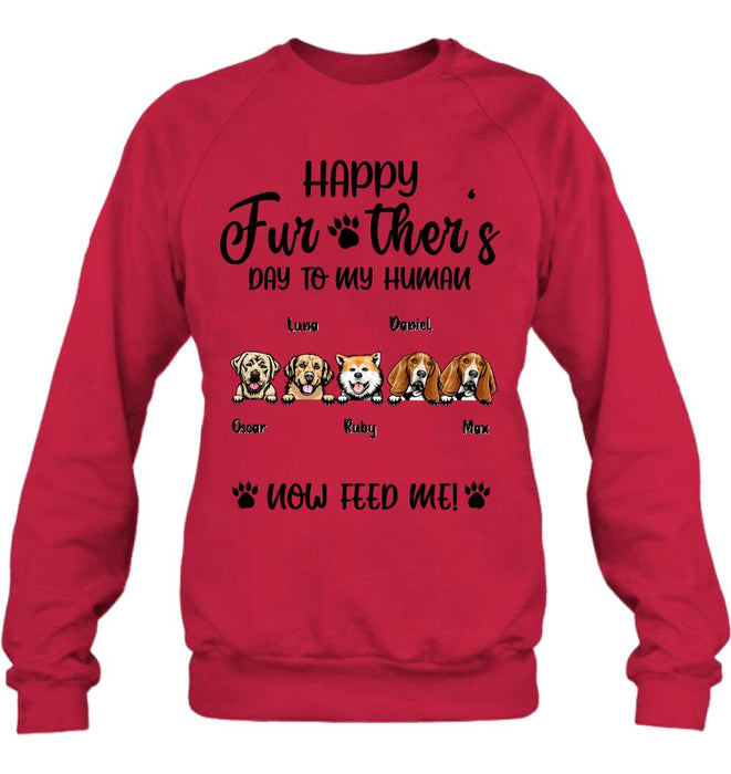 Custom Personalized Dog Dad/ Cat Dad Unisex T-shirt/ Long Sleeve/ Sweatshirt/ Hoodie - Gift Idea For Father's Day - Happy Further's Day To My Human Now Feed Me