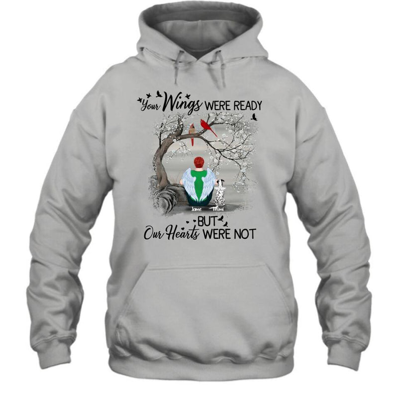 Personalized Pet Memorial T-shirt/Pullover Hoodie - Up to 4 Pets - Best Memorial Gift For Dog/Cat Lover - Your Wings Were Ready But Our Hearts Were Not