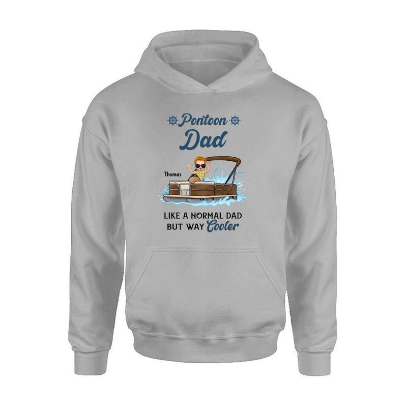 Personalized Pontoon Unisex T-shirt/Long Sleeve/Sweatshirt/Hoodie - Pontoon Dad Like A Normal Dad But Way Cooler