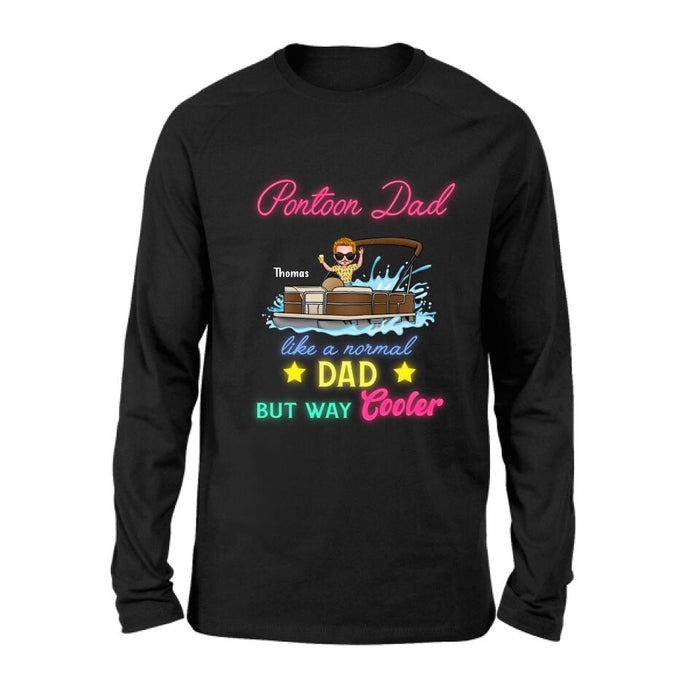 Custom Personalized Pontoon Unisex T-shirt - Gift Idea For Father's Day - Pontoon Dad Like A Normal Dad But Way Cooler