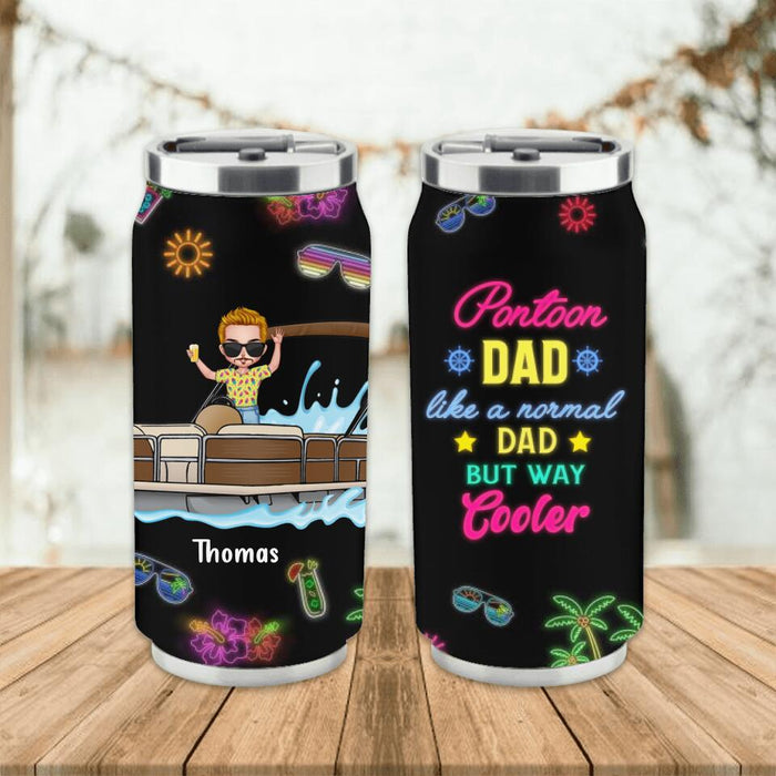 Custom Personalized Soda Can Tumbler - Gift Idea For Father's Day - Pontoon Dad Like A Normal Dad But Way Cooler