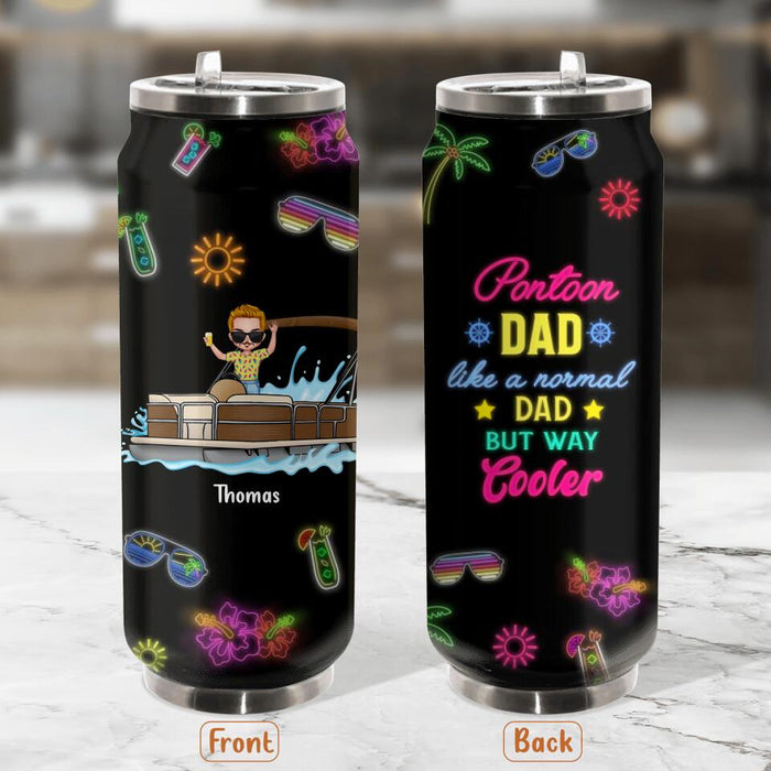 Custom Personalized Soda Can Tumbler - Gift Idea For Father's Day - Pontoon Dad Like A Normal Dad But Way Cooler