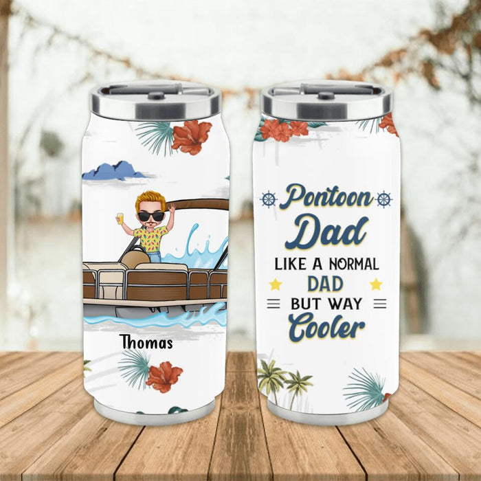 Custom Personalized Pontoon Soda Can Tumbler - Gift Idea For Father's Day - Pontoon Dad Like A Normal Dad But Way Cooler