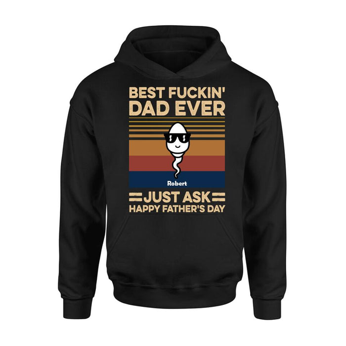 Custom Personalized Best Father Ever Shirt/ Pullover Hoodie - Father's Day Gift Idea