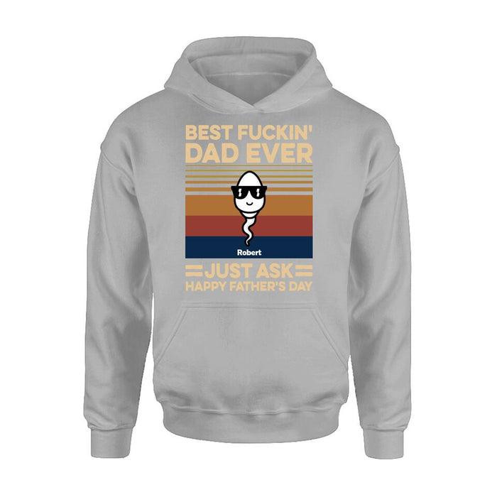 Custom Personalized Best Father Ever Shirt/ Pullover Hoodie - Father's Day Gift Idea