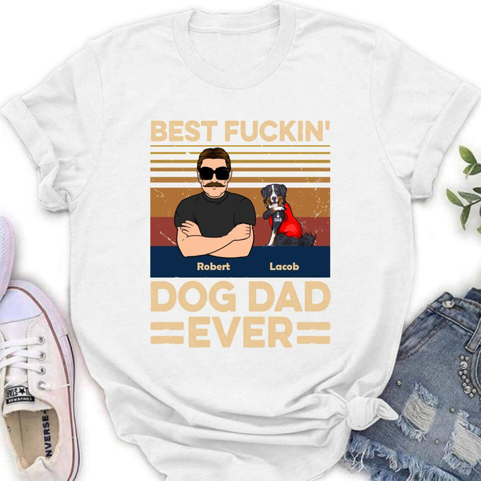 Custom Personalized Best Dog Dad Ever Shirt/ Pullover Hoodie - Upto 4 Dogs - Father's Day Gift Idea