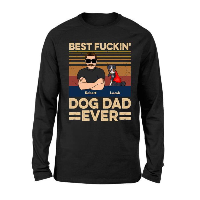 Custom Personalized Best Dog Dad Ever Shirt/ Pullover Hoodie - Upto 4 Dogs - Father's Day Gift Idea