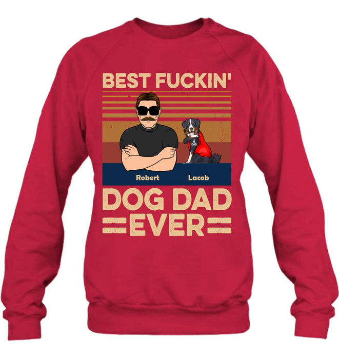 Custom Personalized Best Dog Dad Ever Shirt/ Pullover Hoodie - Upto 4 Dogs - Father's Day Gift Idea