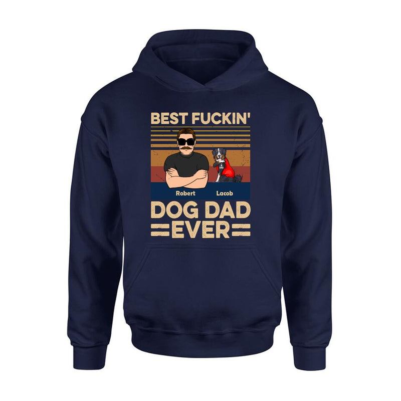 Personalized Best Dog Dad Ever Shirt/Pullover Hoodie - Up to 4 Dogs - Father's Day Gift Idea